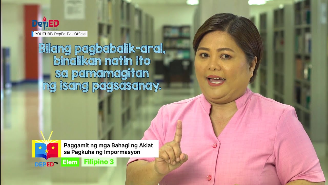 Grade 3 Filipino Q1 Ep4: Paggamit ng mga Bahagi ng Aklat sa Pagkuha ng Impormasyon