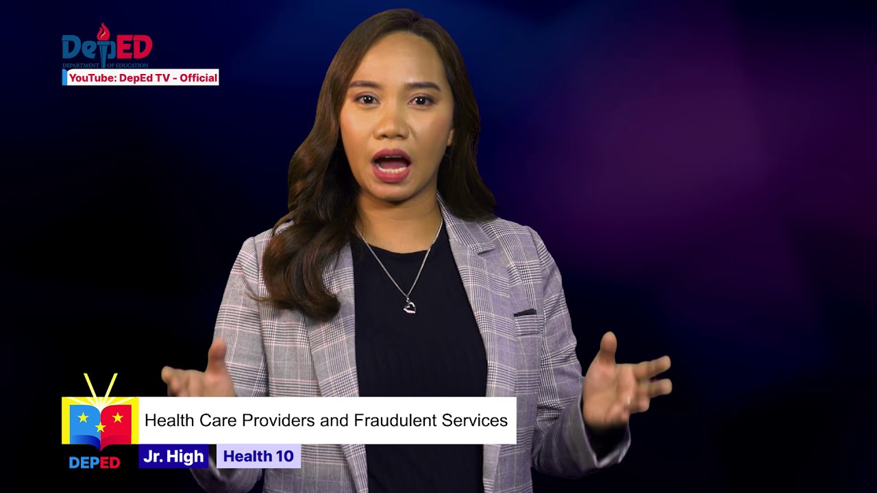 Grade 10 HEALTH Ep2: Health Care Providers and Fraudulent Services background