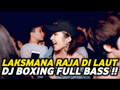 DJ BOXING LAKSMANA RAJA DI LAUT | DJ JUNGLE DUTCH PALING TINGGI FULL BASS TERBARU 2026 background