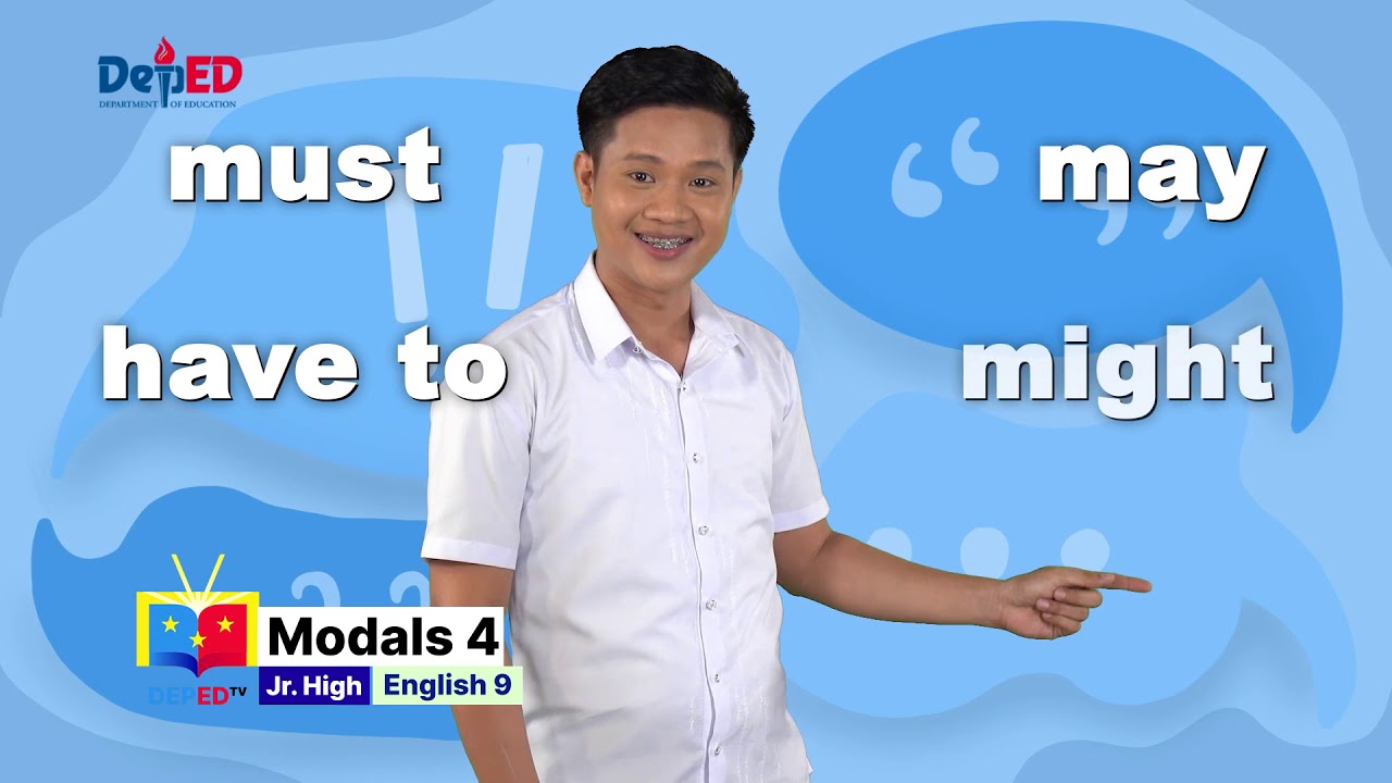 Grade 9 English Q1 Ep4: Modals 4