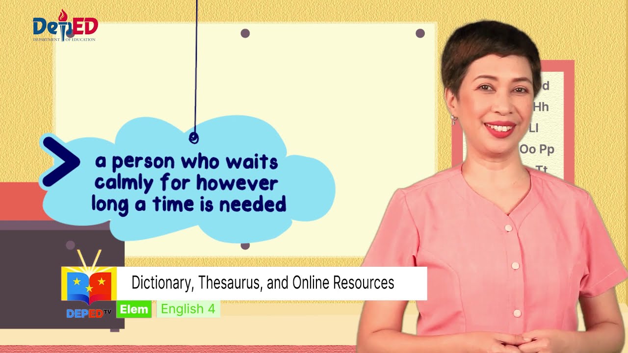 Grade 4 English Q1 Ep4: Dictionary, Thesaurus, and Online Resource backdrop
