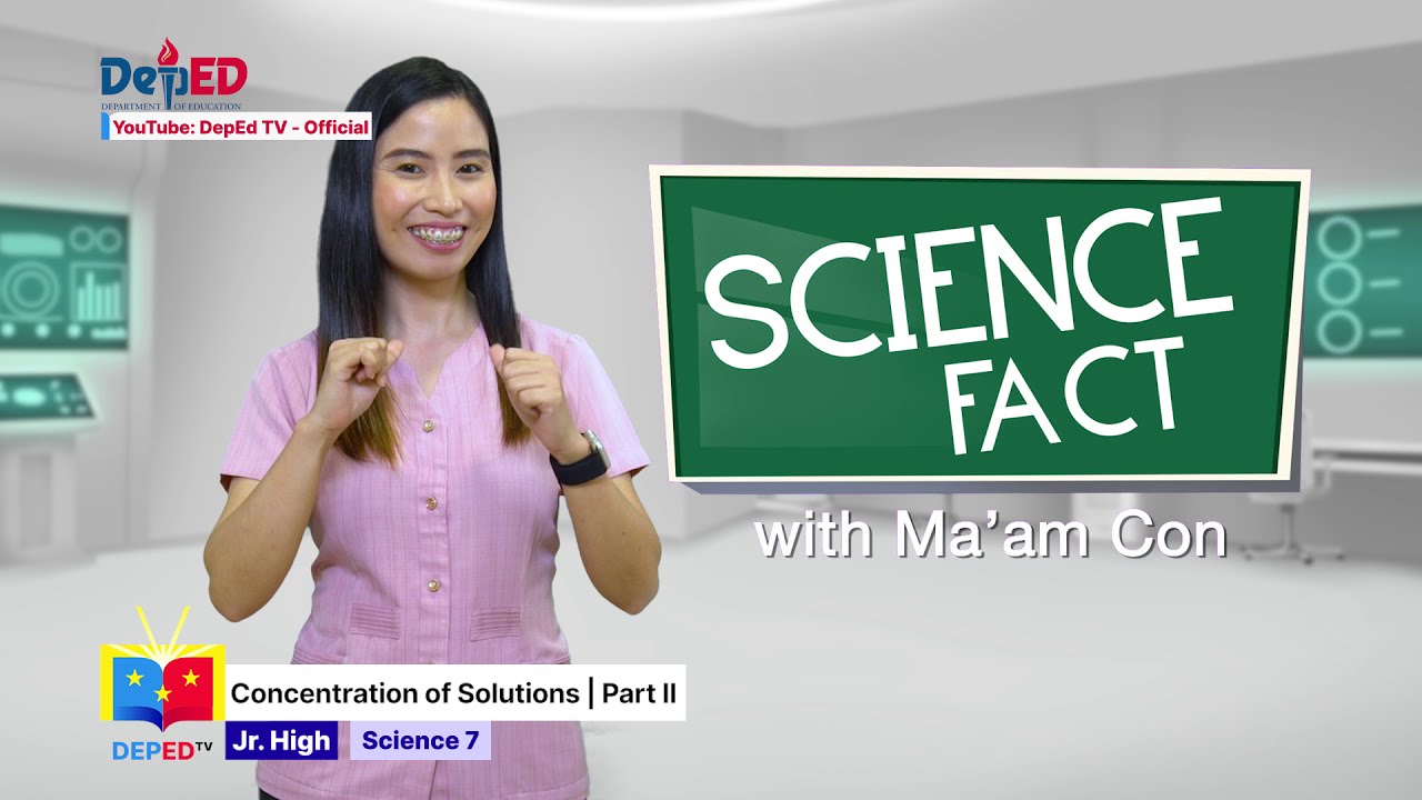 Grade 7 Science Q1 Ep14: Concentration of Solutions Part II