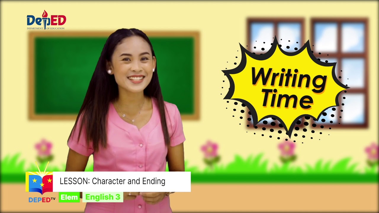 Grade 3 English Q1 Ep3: Character and Ending