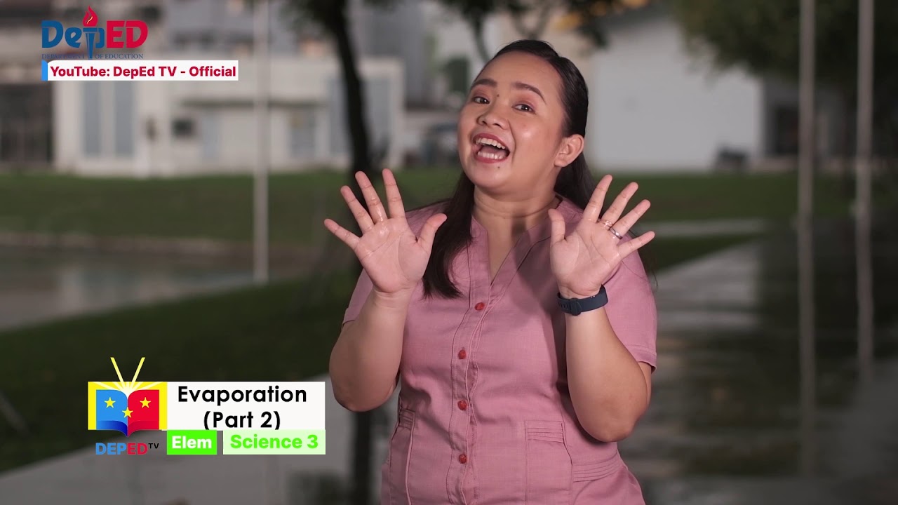 Grade 3 Science Q1 EP9: Evaporation (Part2)