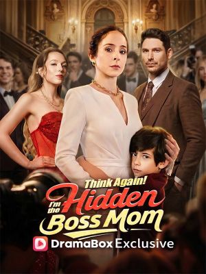 Think Again! I'm the Hidden Boss Mom - 123Movies
