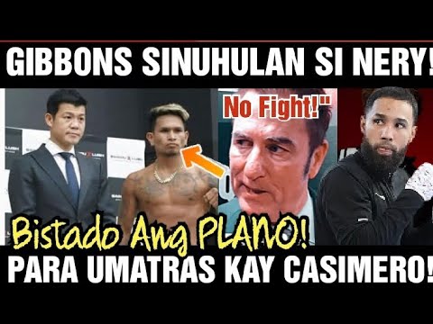 GIBBONS BINAYARAN SI NERY PARA UMATRAS KAY CASIMERO!? BISTADO ANG PLANO! LABAN TULOY! backdrop