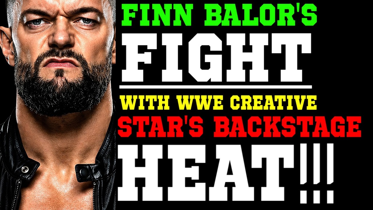 WWE News! Finn Balor’s Fight With Creative Sparked Smackdown Move! Major Backstage Heat on WWE Star backdrop