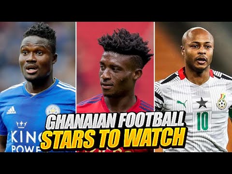 Ghanaian Football Stars To Watch In the New Season
