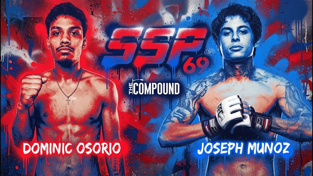 Joseph Munoz vs Dominic Osorio - SSP 69