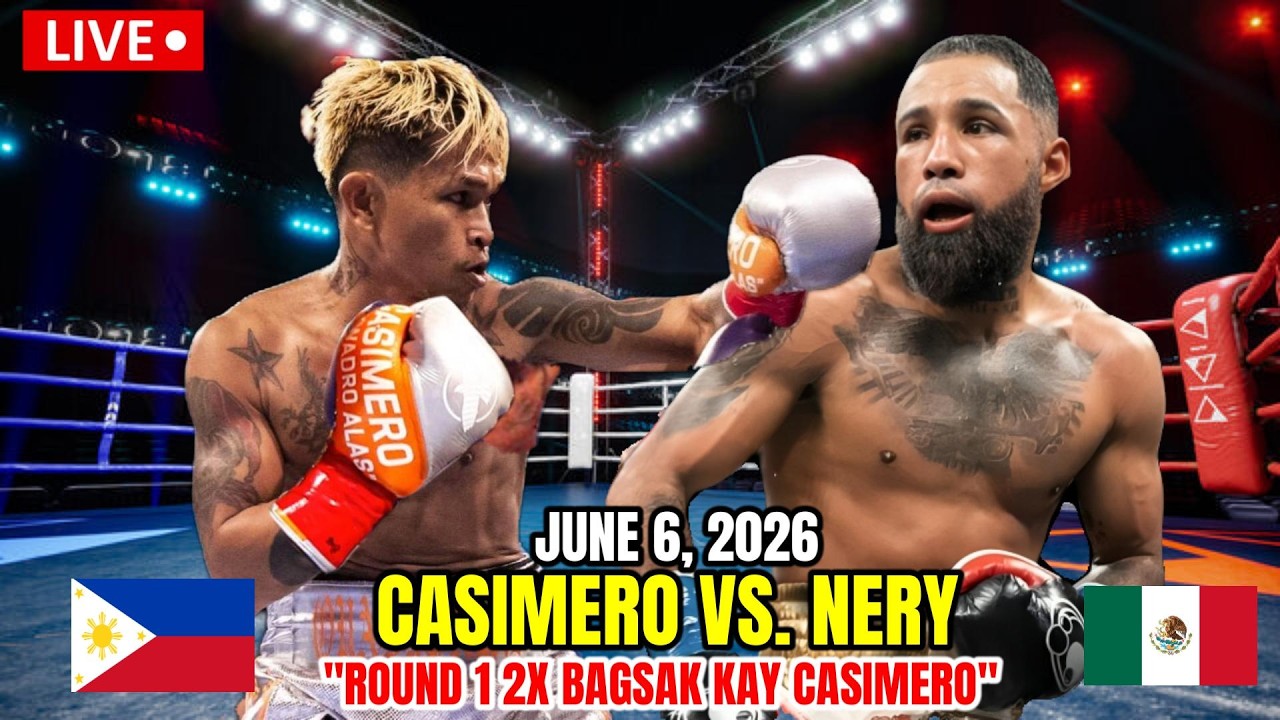 JUNE 6 2026 | CASIMERO vs NERY! R1 2X BAGSAK KAY CASIMERO ANG MEXICAN! backdrop