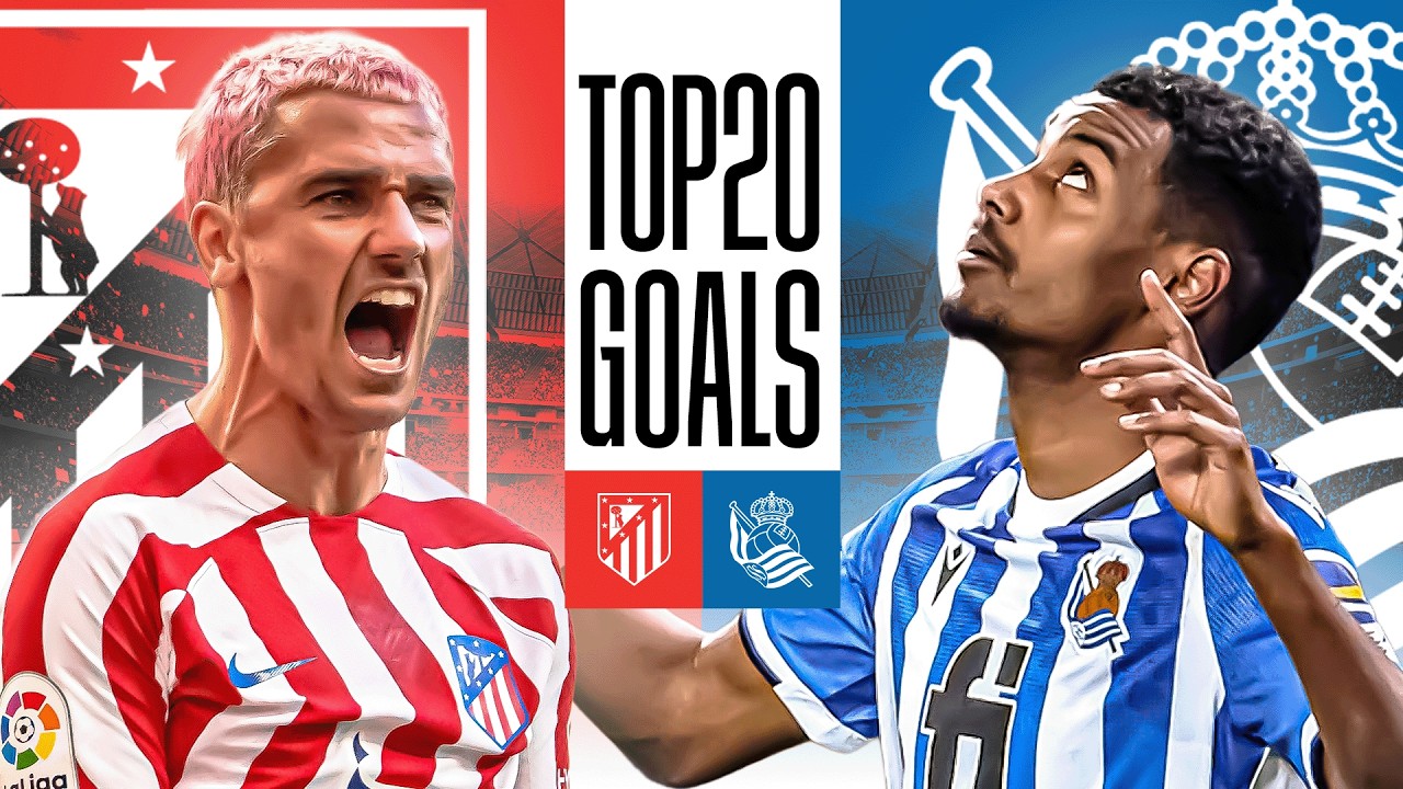TOP 20 GOLES del Atlético de Madrid vs Real Sociedad 🏆 | LALIGA EA SPORTS