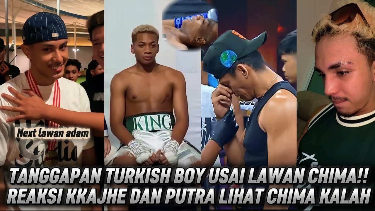TANGGAPAN TURKISH BOY USAI KALAHKAN KING CHIMA ! REAKSI KKAJHE DAN PUTRA TERKAIT KEKALAHAN CHIMA backdrop