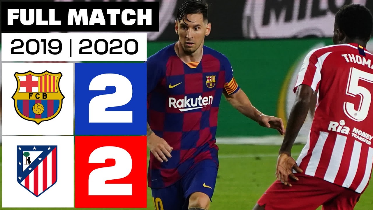 FC Barcelona 2 - 2 Atlético de Madrid 2019/20 | PARTIDO COMPLETO backdrop