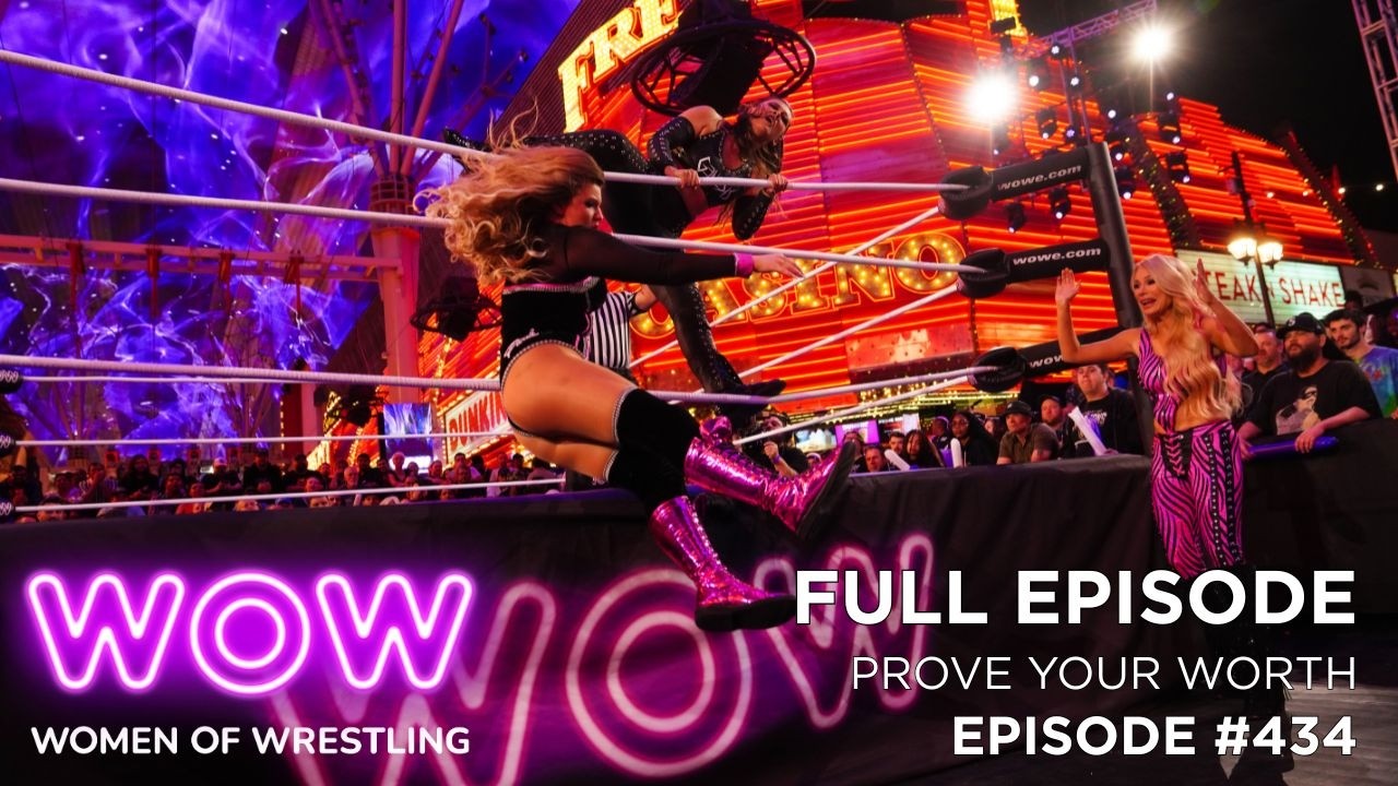 Prove Your Worth | Full Episode #434 | WOW - Women Of Wrestling backdrop