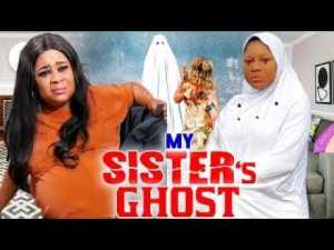 MY SISTER'S GHOST - DESTINY ETIKO / UJU OKOLI