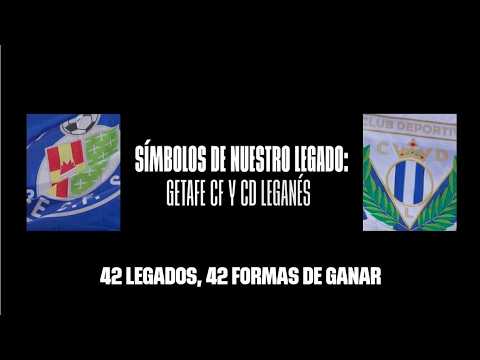 SÍMBOLOS DE NUESTRO LEGADO: GETAFE CF Y CD LEGANÉS