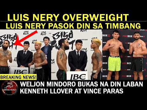 BREAKING: Luis Nery Overweight ng 3.2 lbs CASIMERO Pasok sa Timbang | Mindoro, Llover at Paras backdrop