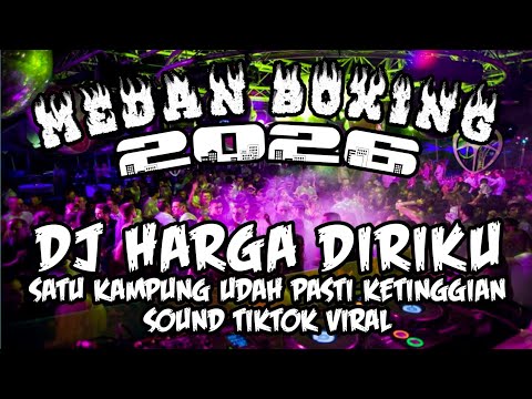 DJ BECAK BOXING FULL BASS ๐ฅ DJ HARGA DIRIKU | MEDAN BOXING FULL BASS 2026 backdrop
