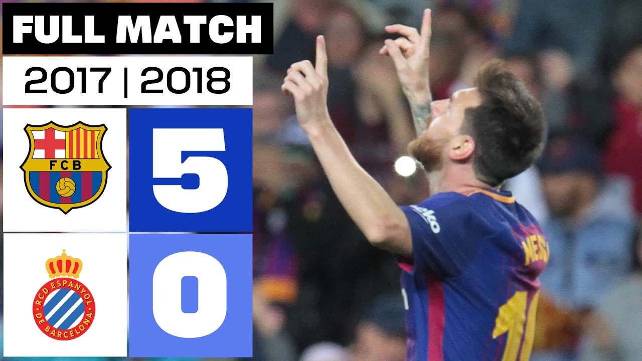 FC Barcelona 5 - 0 RCD Espanyol 2017/18 | PARTIDO COMPLETO background
