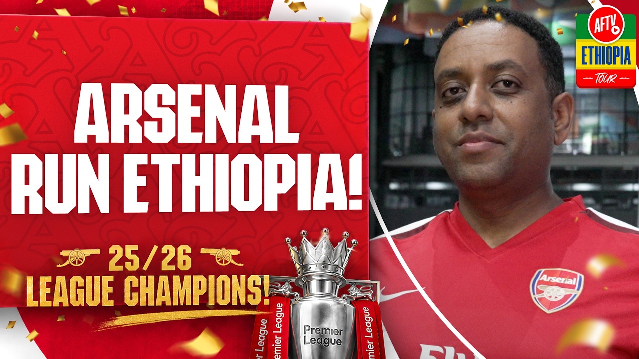 Arsenal Run Ethiopia! | AFTV Ethiopia Tour ЁЯЗкЁЯЗ╣ backdrop