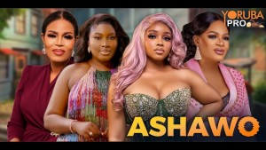 ASHAWO Latest Yoruba Movie