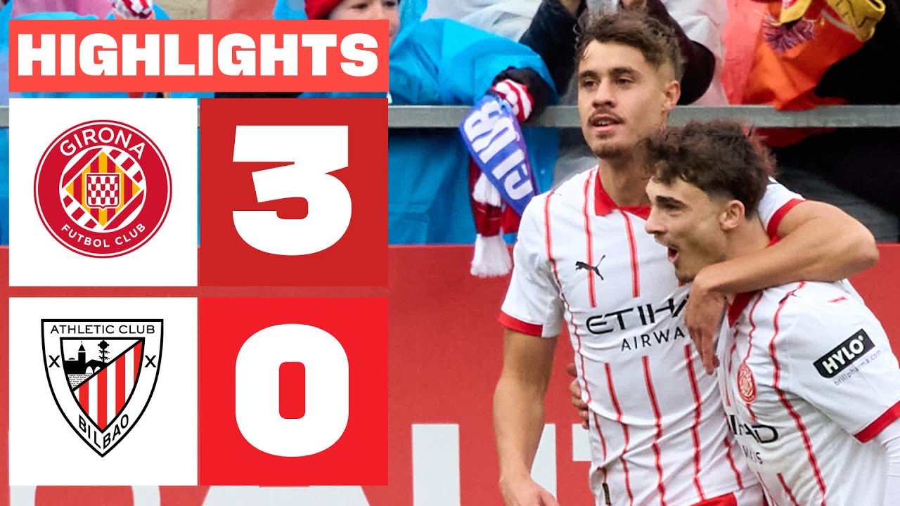 GIRONA FC 3 - 0 ATHLETIC CLUB | RESUMEN LALIGA EA SPORTS