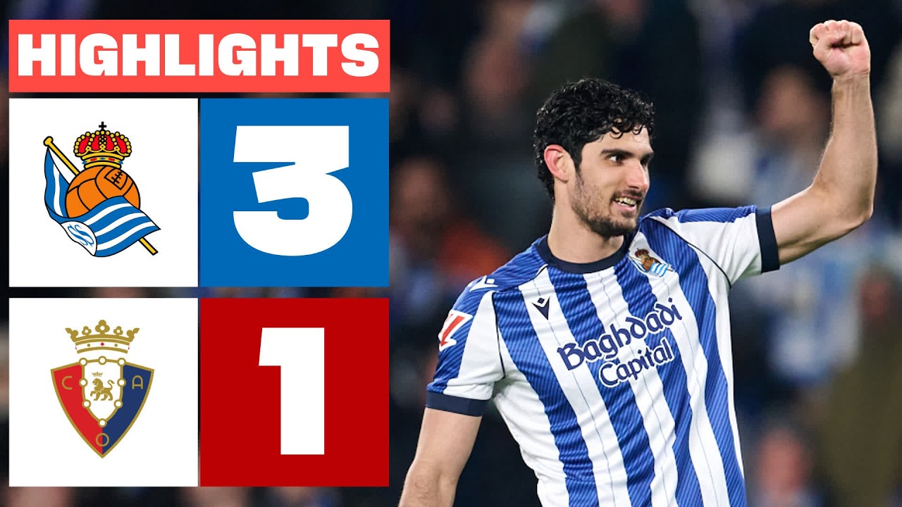REAL SOCIEDAD 3 - 1 CA OSASUNA | RESUMEN LALIGA EA SPORTS backdrop