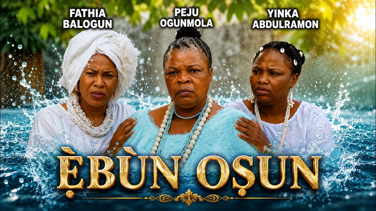 EBUN OSUN - AN AFRICAN YORUBA MOVIE