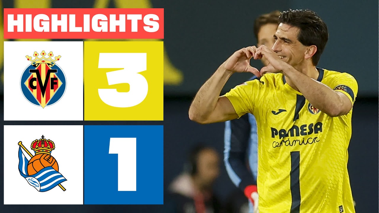 VILLARREAL CF 3 - 1 REAL SOCIEDAD | RESUMEN LALIGA EA SPORTS