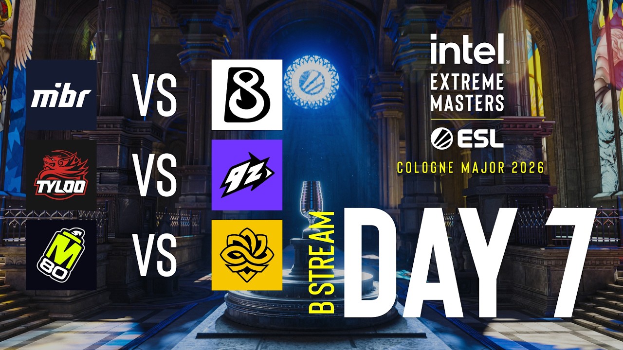 IEM Cologne Major 2026 - Day 7 - Stream B