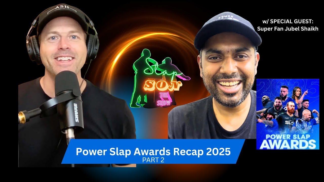 Power Slap Awards Recap 2025 | Part 2 w: Special Guest