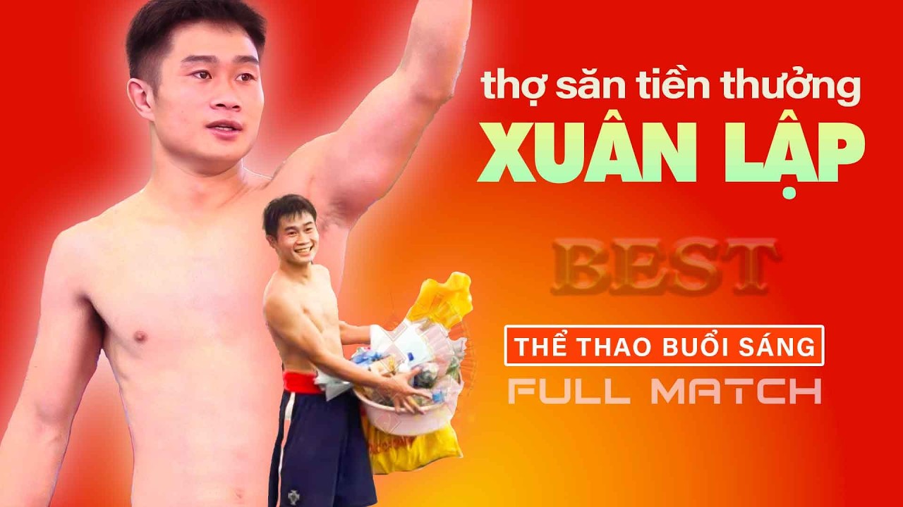 ĐỖ XUÂN LẬP.. " THỢ SĂN TIỀN THƯỞNG " - Full giải ba Đa Hội.
