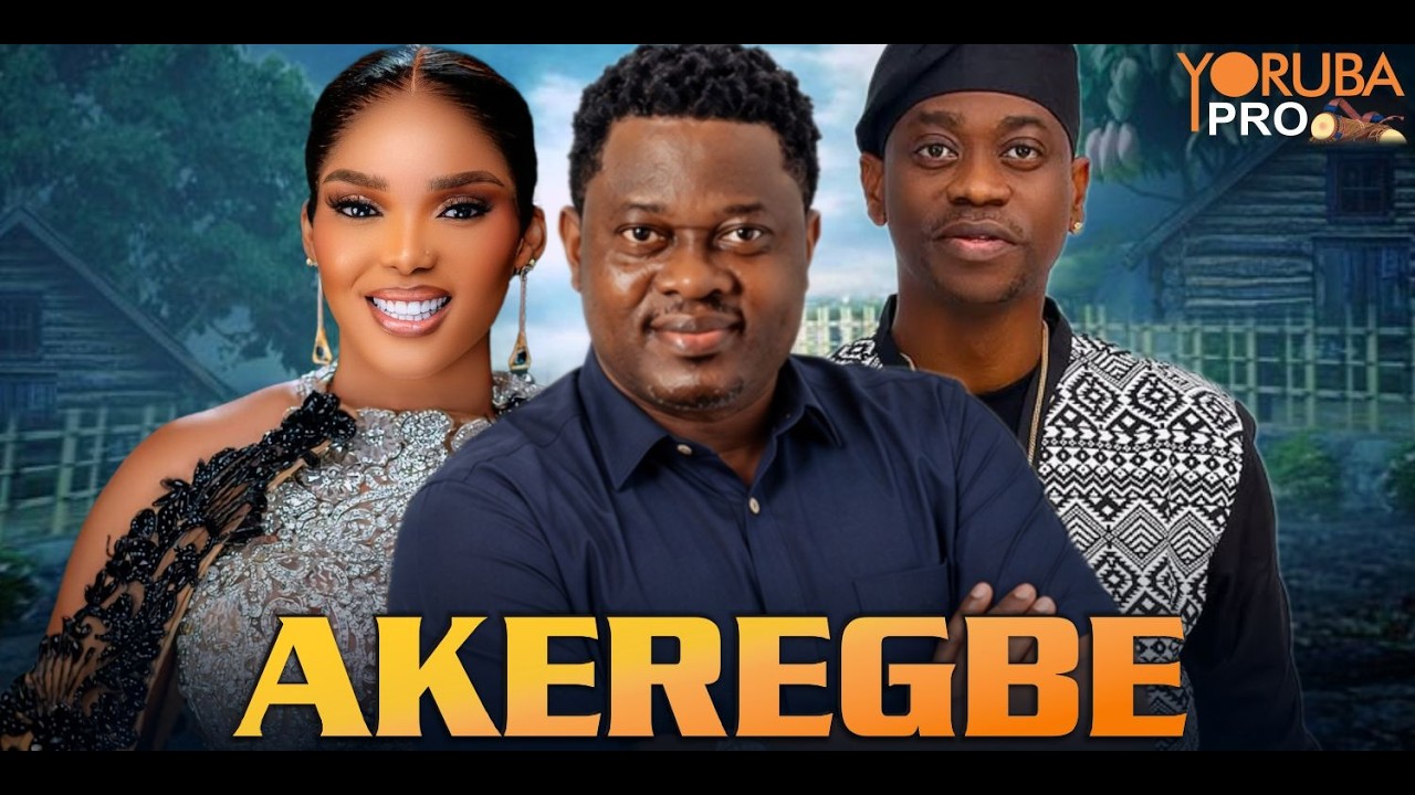 AKEREGBE Latest Yoruba Movie