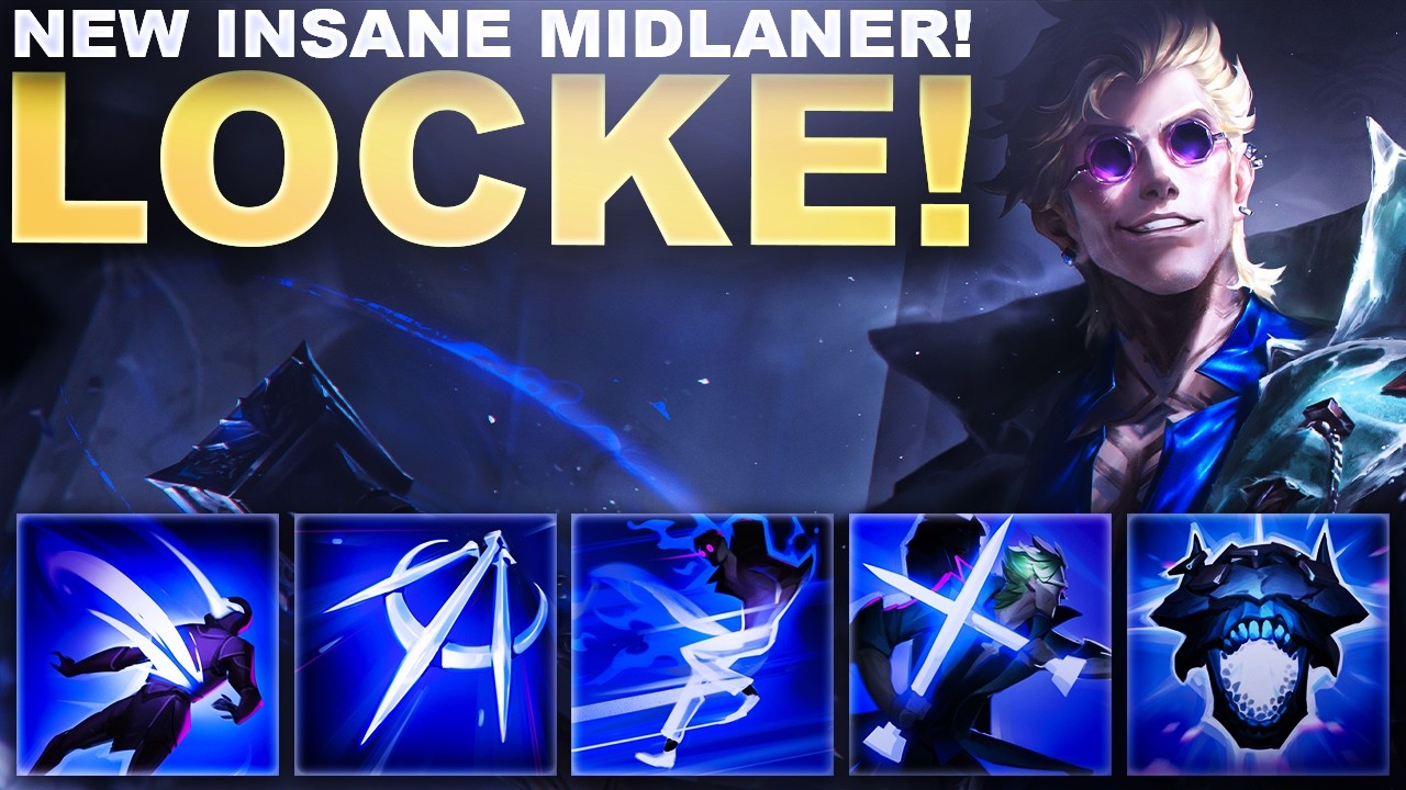 LOCKE IS THE NEW INSANE MIDLANER COMING TO LoL!
