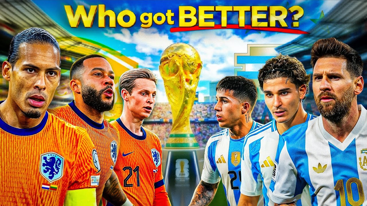 Netherlands VS Argentina Who is actually Stronger in 2026 World Cup