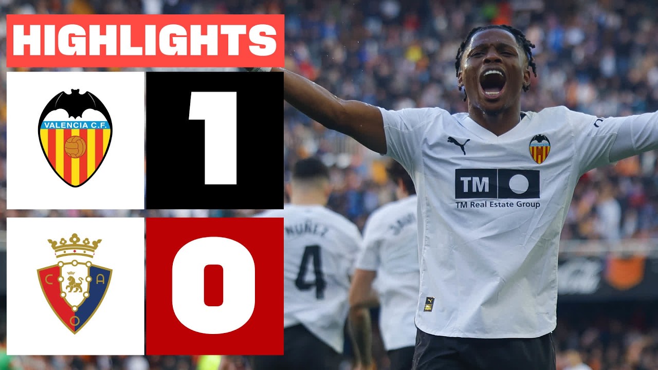 VALENCIA CF 1 - 0 CA OSASUNA | RESUMEN LALIGA EA SPORTS