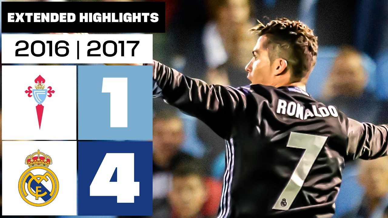 CELTA 1-4 REAL MADRID 2016/17 | RESUMEN ampliado