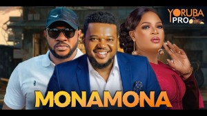 MONAMONA Latest Yoruba Movie
