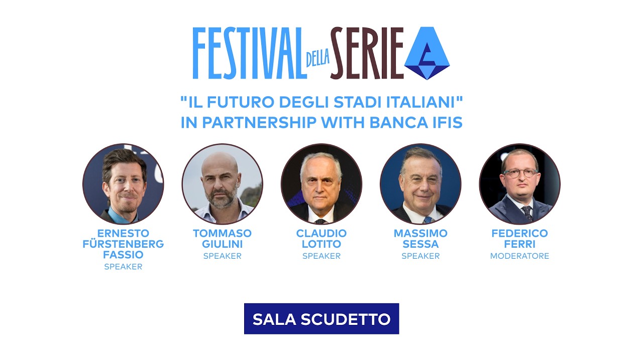 IL FUTURO degli STADI ITALIANI | LOTITO, GIULINI e SESSA al FESTIVAL della SERIE A
