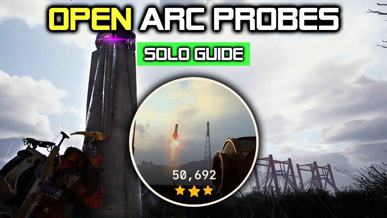 50k+ Solo Open ARC Probes Trials Guide in ARC Raiders