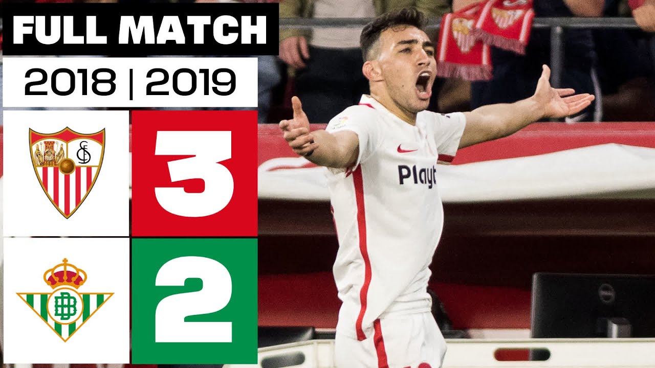 Sevilla FC 3 - 2 Real Betis 2018/19 | PARTIDO COMPLETO