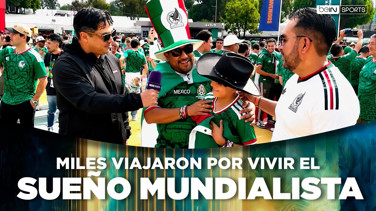 Afición de México invade el Mundial 2026: cuánto pagaron y sus pronósticos | beIN SPORTS USA