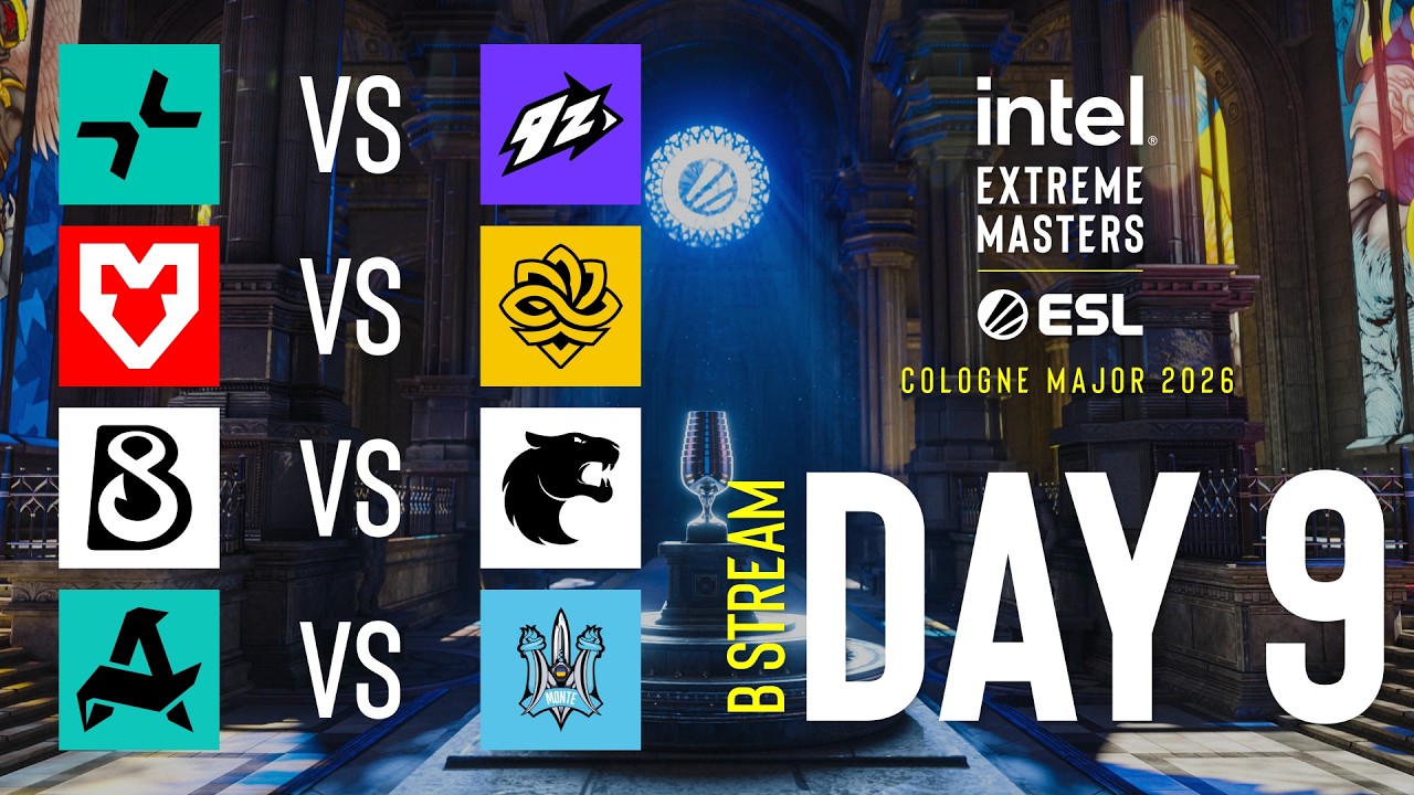 IEM Cologne Major 2026 - Day 9 - Stream B - FULL SHOW