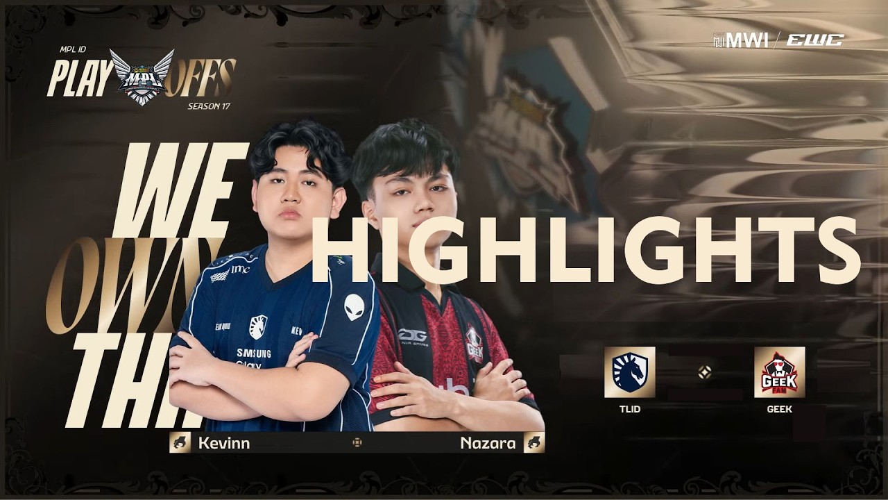 TLID vs GEEK HIGHLIGHTS MPL ID S17 PLAYOFFS | Geek Fam ID vs Team Liquid ID