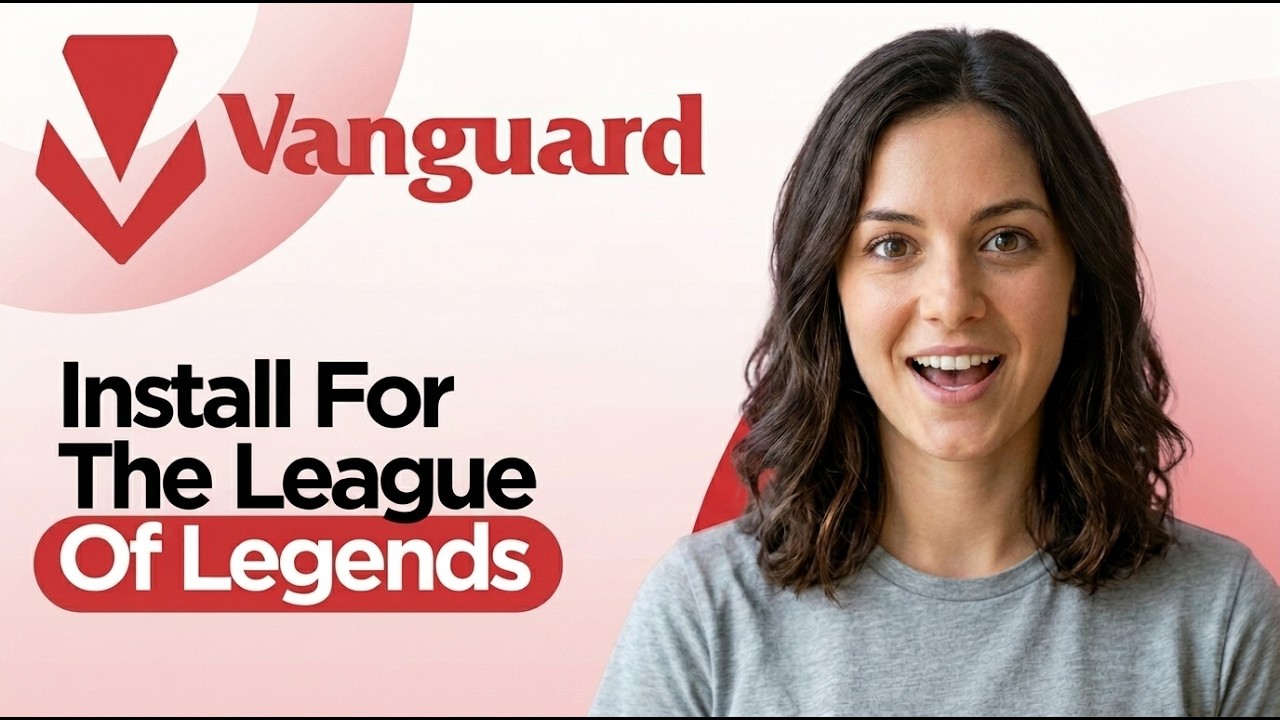 How to Install Riot Vanguard for League of Legends (2026 Updated Guide)
