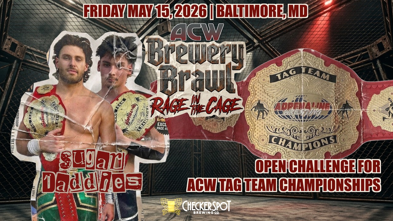 Sugar Daddies Open Challenge for ACW Tag Team Championships - #ACW Brewery Brawl, Rage in a Cage
