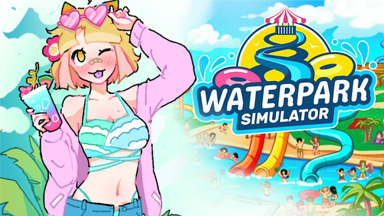Slip, Slide and Die!!! (of fun!) ~ WaterPark Simulator #vtuber #livestream background