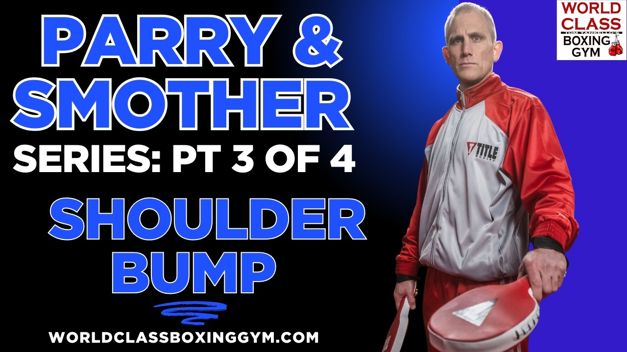 How to Counter the Jab with a Shoulder Bump & Right Hand | Part 3 of 4