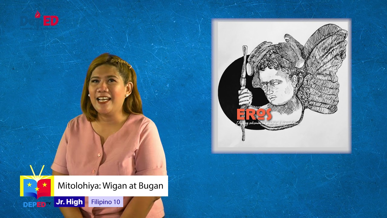 Grade 10 FILIPINO Q1 Ep2: Mitolohiya: Wigan at Bugan background