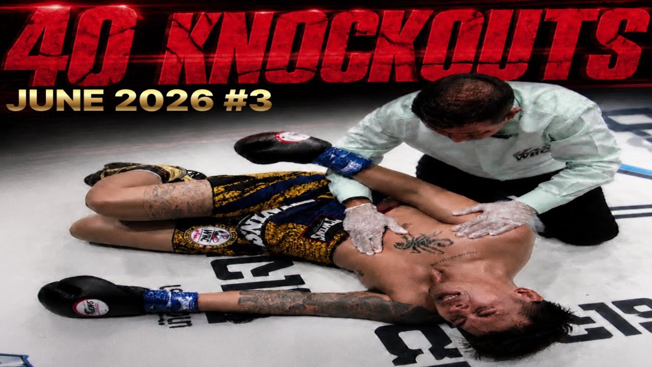 MMA & Muay Thai BEST 40 Knockouts | JUNE 2026 #3 ๐จ